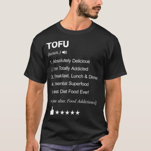 Tofu Definition Meaning culinary art  T_Shirt