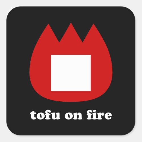  tofu on fire square sticker