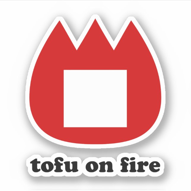 📛 tofu on fire sticker (Front)