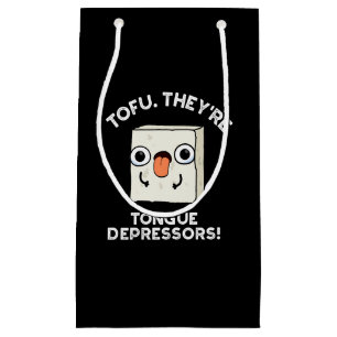 Tofu. They're Tongue Depressors Food Pun Dark BG Small Gift Bag
