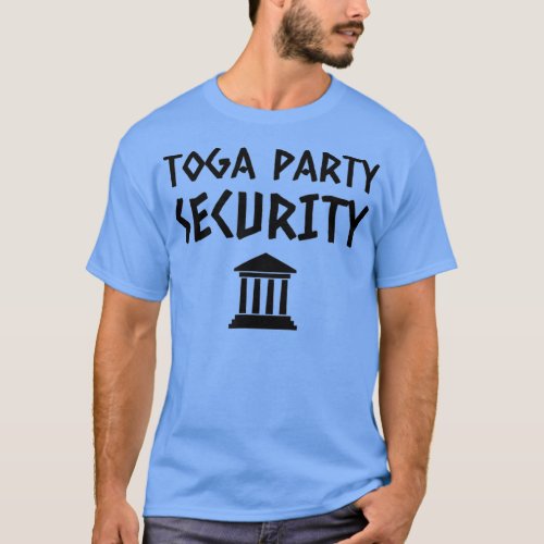 Toga Party Security Guard Greek Celebration Frat T_Shirt