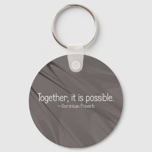 Together anything is possible (2) keychain