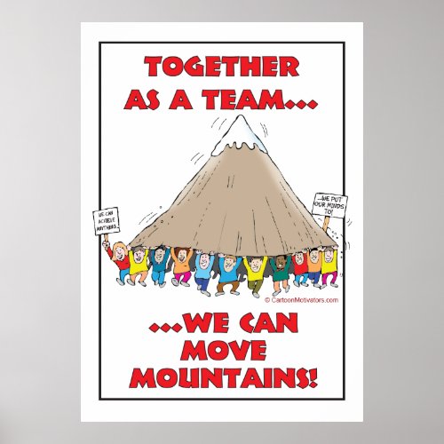 Together as a teamwe can move mountains poster