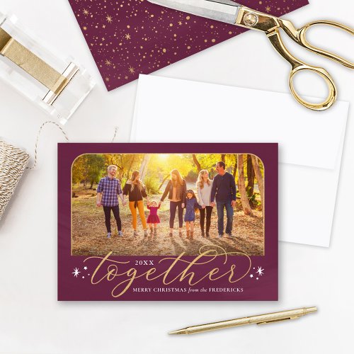 Together Berry Wine and Gold Family Photo Holiday Card