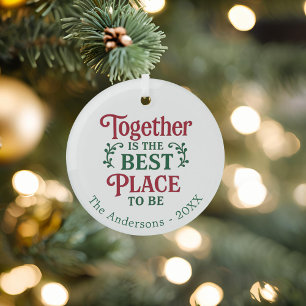 Together best place quote typography Christmas Glass Ornament