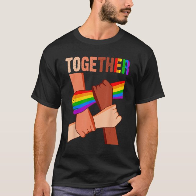 Together Black Melanin Pride LGBT Gay Pride Suppor T-Shirt (Front)