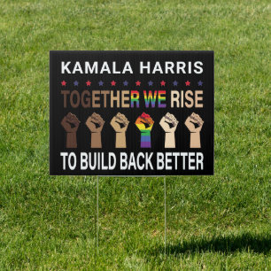 Together Build Back Better Kamala Harris 2024 Sign