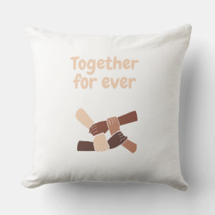 Together for ever -life quotes  throw pillow