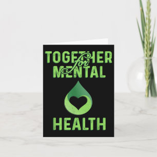 Together For Mental Health Awareness Shirt Stress Card