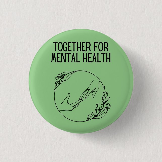 Together For Mental Health Button (Front)