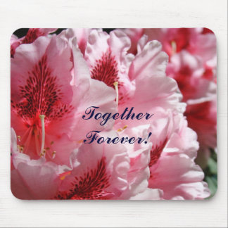 Together Forever! gifts Pink Valentine Flowers Mouse Pad