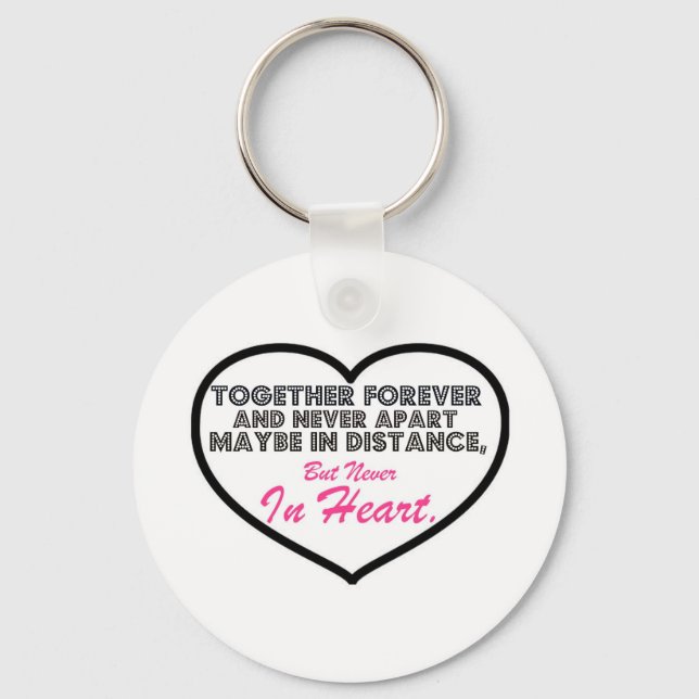 Together Forever & Never apart....... Keychain (Front)