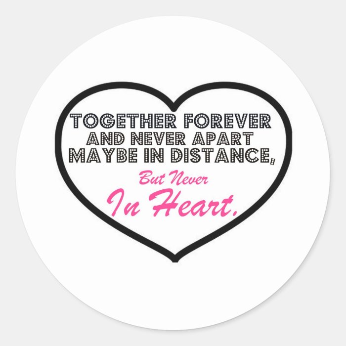 Together Forever & Never apart.Round Stickers