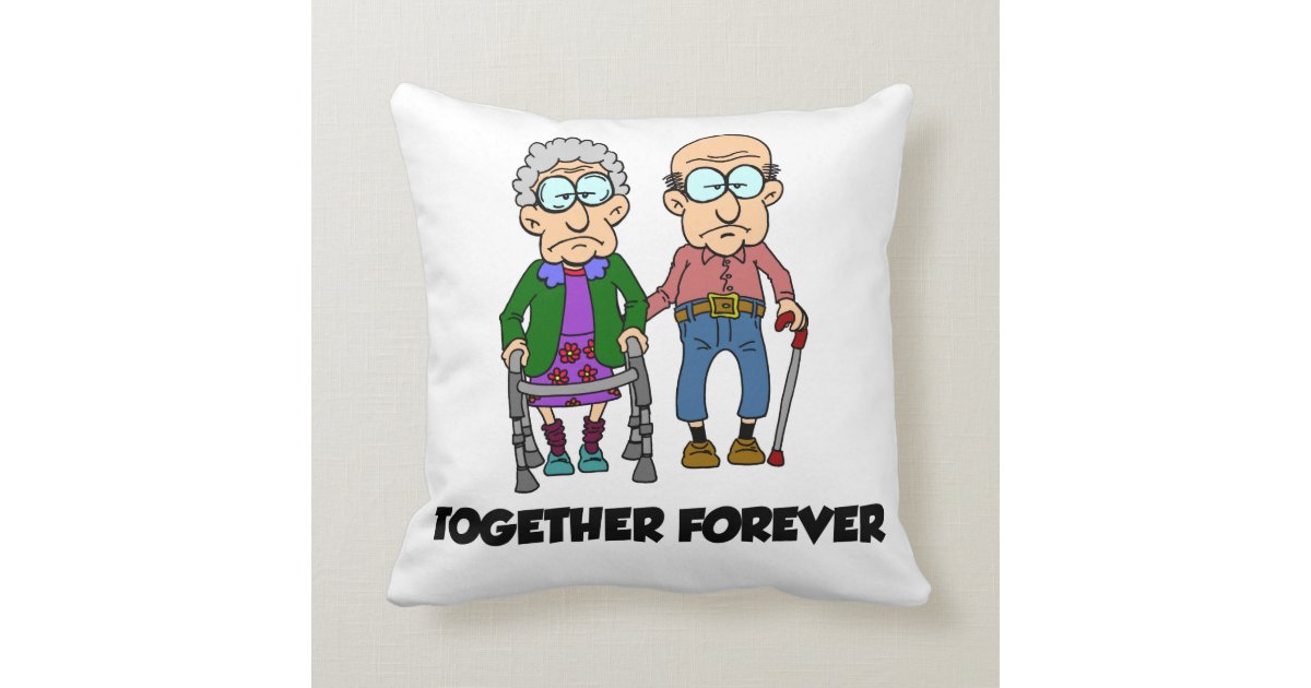Together Forever Old Couple Cartoon Funny Pillow Zazzle Com