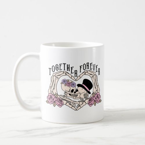 Together Forever Skeletons Coffee Mug