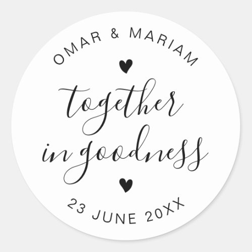Together in Goodness Elegant Quote with Black Text Classic Round Sticker
