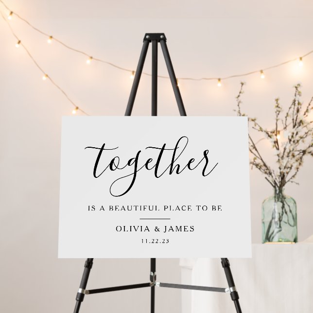 Together Is A Beautiful Place Foam Board Sign (In Situ (Stand))