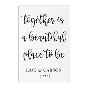 Together is a Beautiful Place to Be – Custom  Acrylic Print