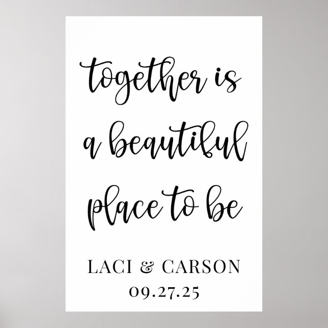 Together is a Beautiful Place to Be – Custom  Poster (Front)