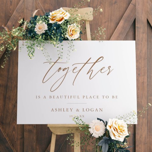 Together Is A Beautiful Place To Be Gold Wedding Foam Board