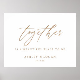 Together Is A Beautiful Place To Be Gold Wedding Poster