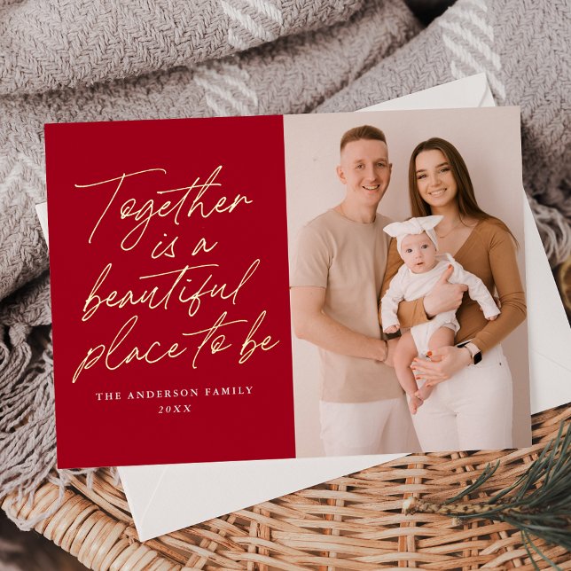 Together is a Beautiful Place to Be Red Photo Foil Holiday Card (Creator Uploaded)