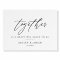 Together Is A Beautiful Place To Be Wedding Sign