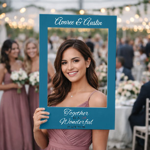 Together Is A Wonderful Place To Be Wedding Selfie Frame