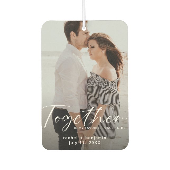 Together is my Favorite Place Photo Engagement  Air Freshener (Front)