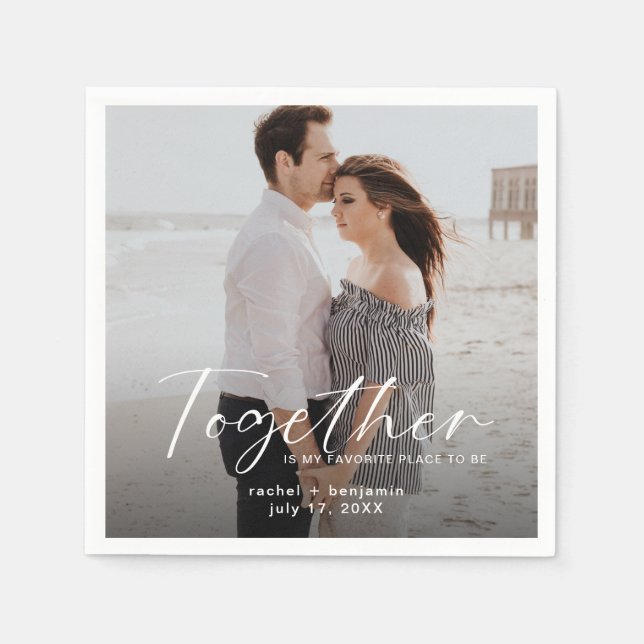 Together is my Favorite Place Photo Engagement  Napkins (Front)