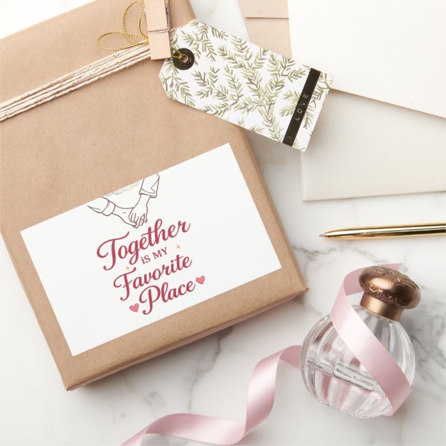 Together Is My Favorite Place Romantic Love Sticke Rectangular Sticker (Gifting)