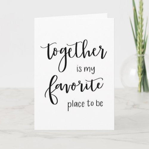 TOGETHER IS MY FAVORITE WAY TO BE AT CHRISTMAS HOLIDAY CARD