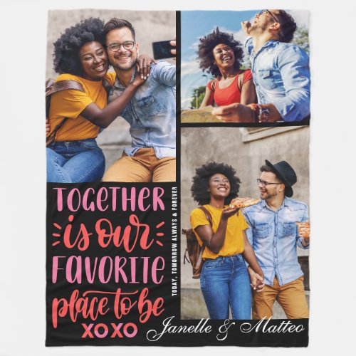 Together is Our Favorite  Modern 3 Photo Collage Fleece Blanket