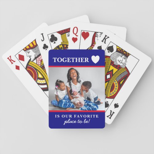 Together is Our Favorite Place to be Photo Poker Cards
