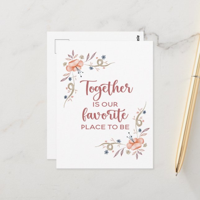 Together is our favorite place to be  postcard (Front/Back In Situ)