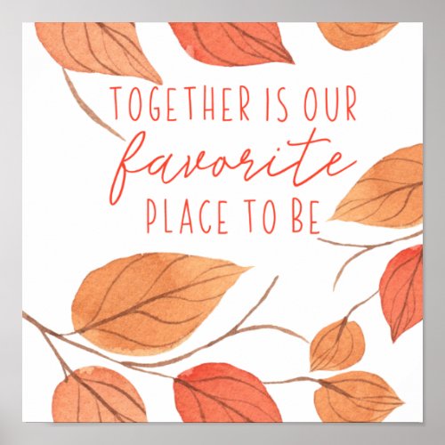 Together is Our Favorite Place to Be Thanksgiving Poster