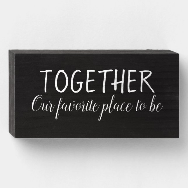 Together Is Our Favorite Place To Be Wood Sign  (Front Horizontal)