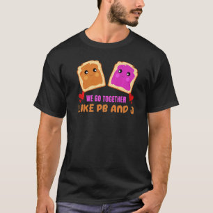 Together Like Pb & J Peanut Butter Jelly Food Gra T-Shirt