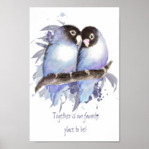 Together our favorite place to be Quote Birds Post Poster