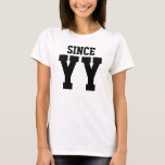 Together Since Wedding Anniversary (SINCE) T-Shirt Together Since Wedding Anniversary (SINCE) T-Shirt