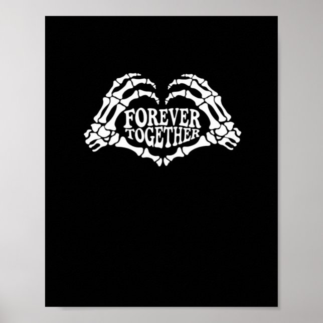 Together Skeleton Hands Form Heart Classic Style Poster (Front)