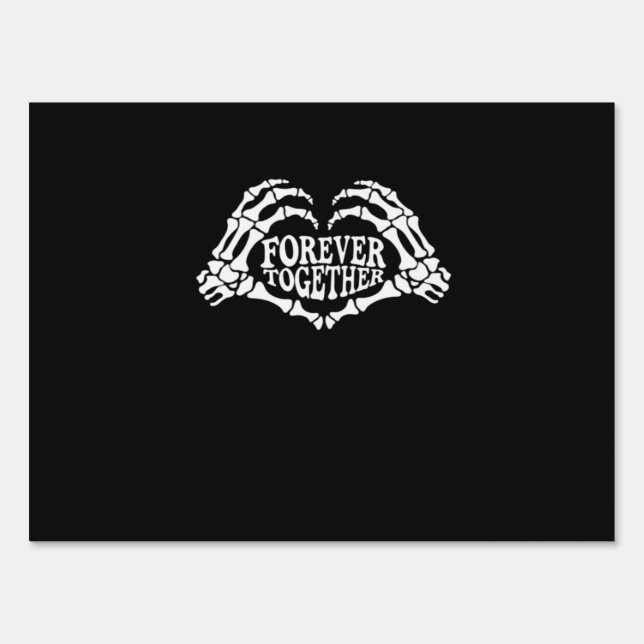 Together Skeleton Hands Form Heart Classic Style Sign (Front)