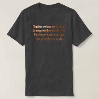 Together Strength Against Parkinsons T-Shirt