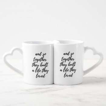 Together They Built A Life They Loved Coffee Mug Set by YellowSnail at Zazzle