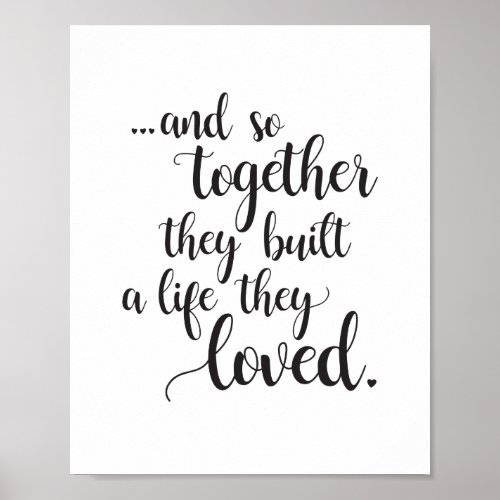 Together They Built a Life wall art _ black