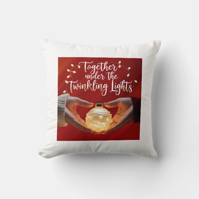 Together Under the Twinkling Lights - Festive Glow Throw Pillow (Front)