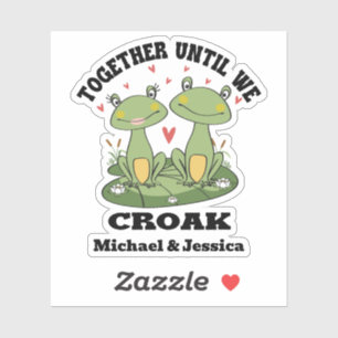 Together Until We Croak Funny Frog Couple Custom Sticker