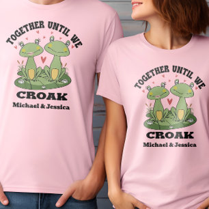 Together Until We Croak Funny Frog Couple Custom T-Shirt