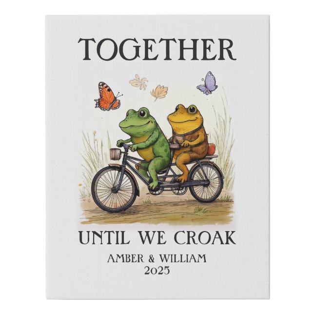 Together Until We Croak Personalized  Faux Canvas Print (Front)