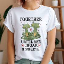 Together Until We Croak Retro Frog Couple Custom T-Shirt
